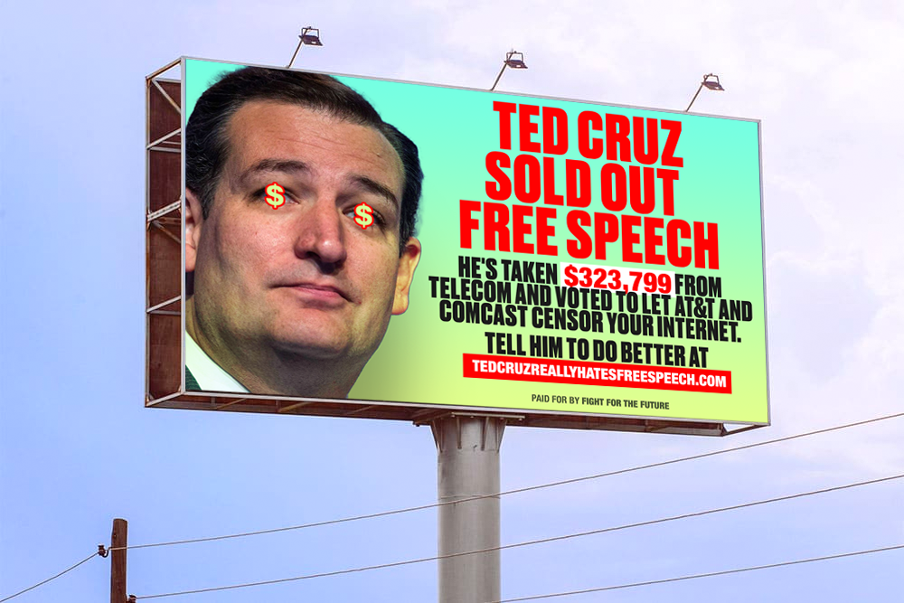 Mockup of a billboard that says "Ted Cruz sold out Free Speech"